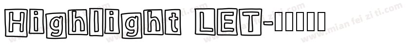 Highlight LET字体转换